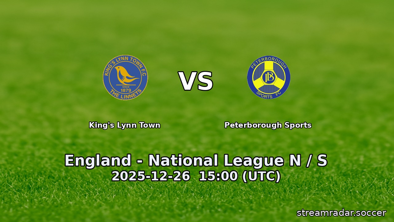 King's Lynn Town vs Peterborough Sports