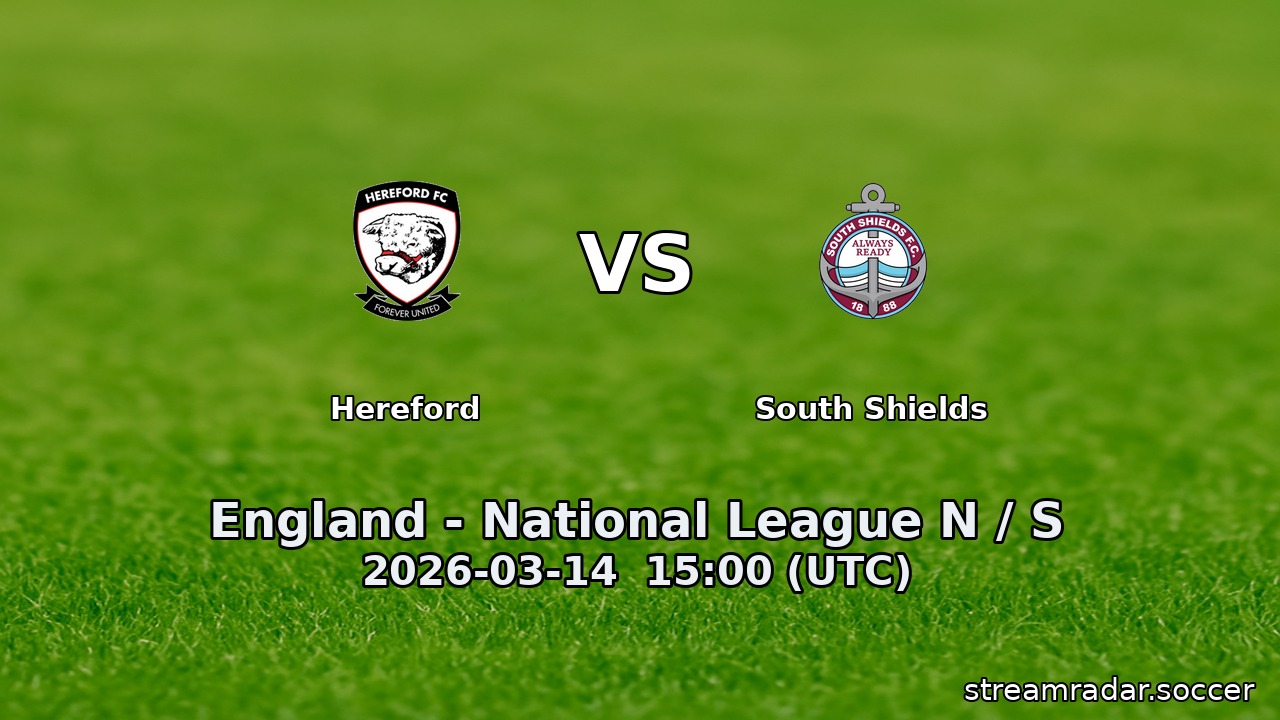 Hereford vs South Shields