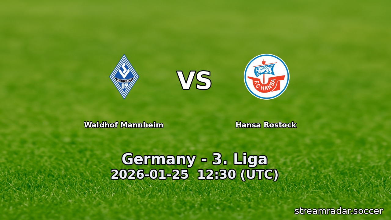 Waldhof Mannheim vs Hansa Rostock