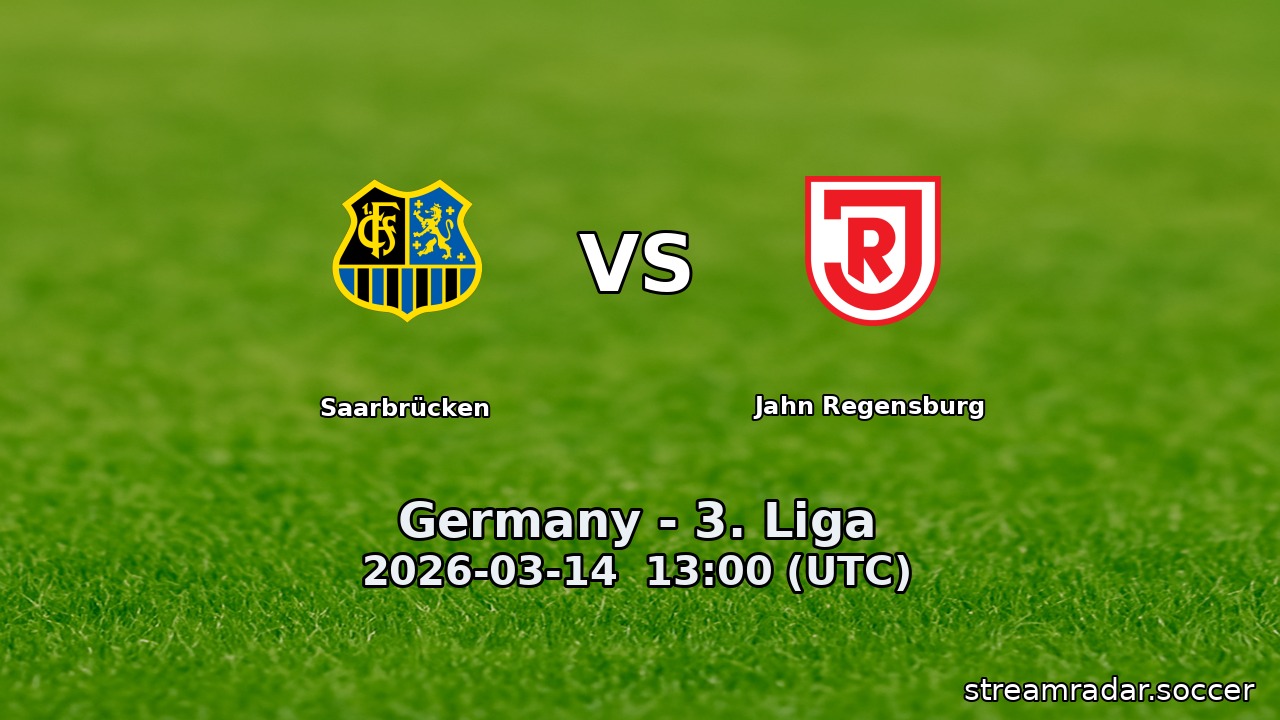 Saarbrücken vs Jahn Regensburg