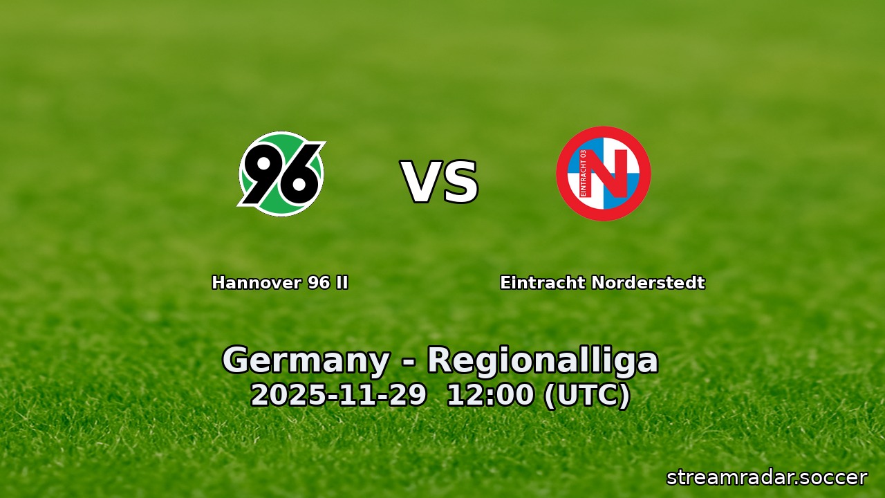 Hannover 96 II vs Eintracht Norderstedt