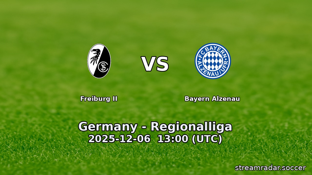 Freiburg II vs Bayern Alzenau