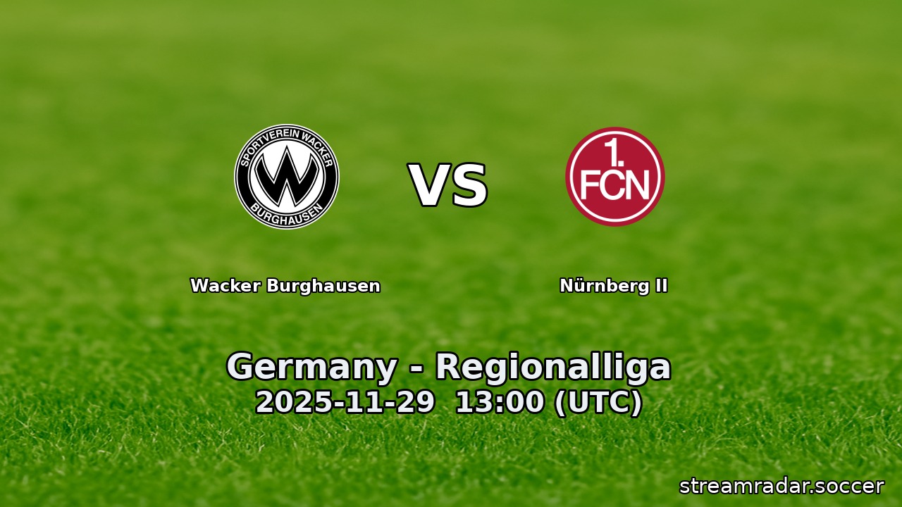 Wacker Burghausen vs Nürnberg II