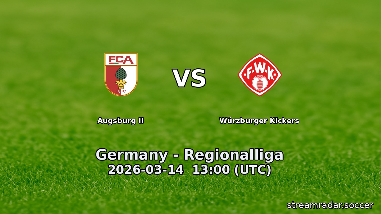 Augsburg II vs Würzburger Kickers