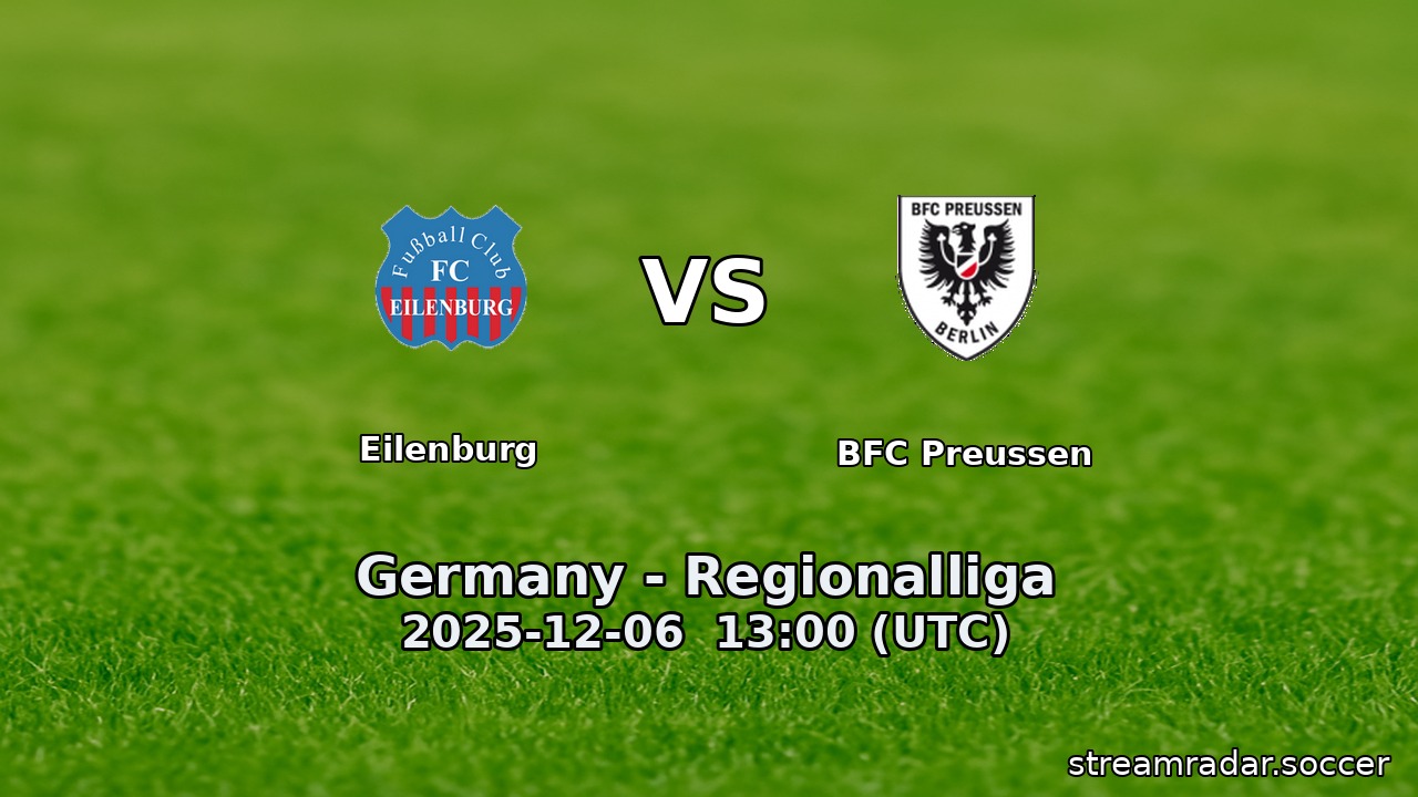 Eilenburg vs BFC Preussen