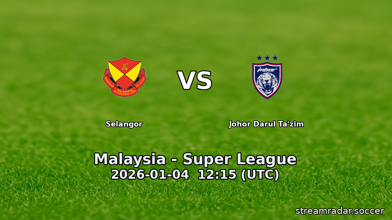Selangor vs Johor Darul Ta'zim