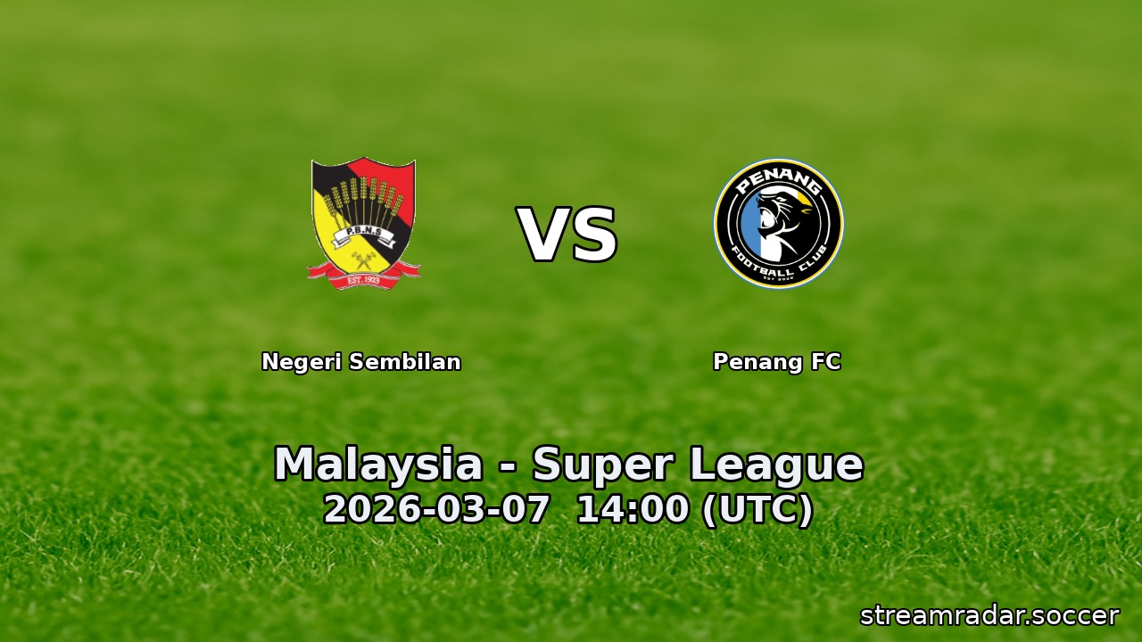 Negeri Sembilan vs Penang FC