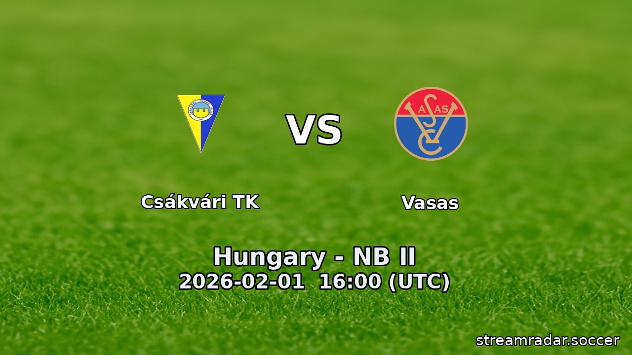 Csákvári TK vs Vasas