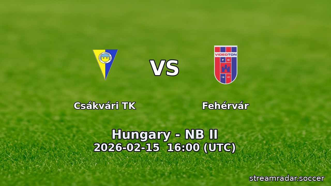 Csákvári TK vs Fehérvár