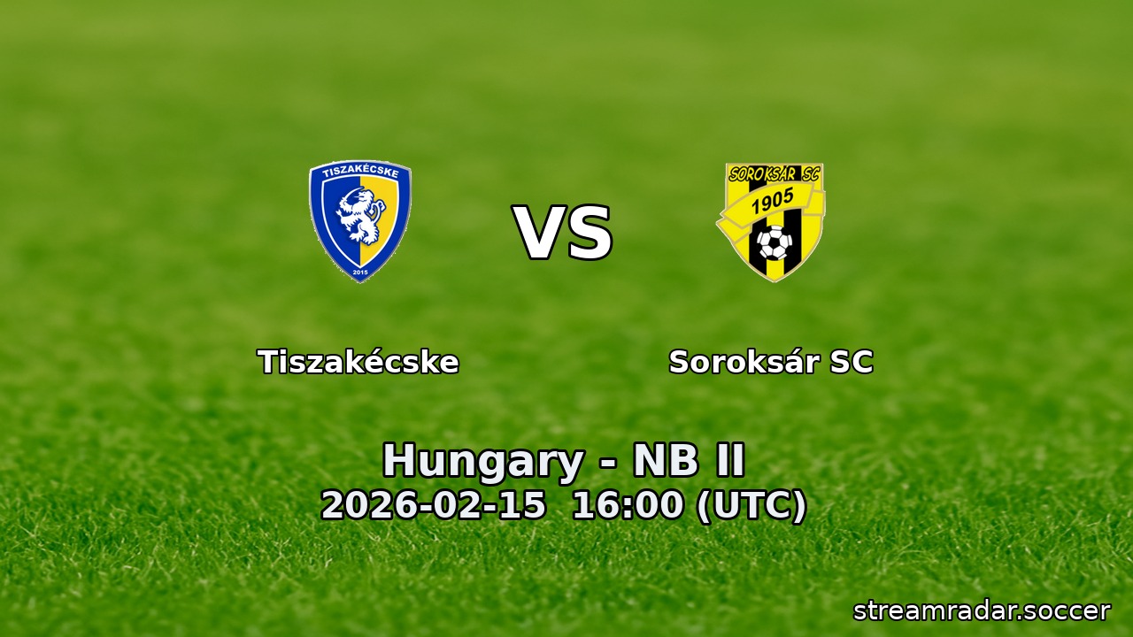 Tiszakécske vs Soroksár SC