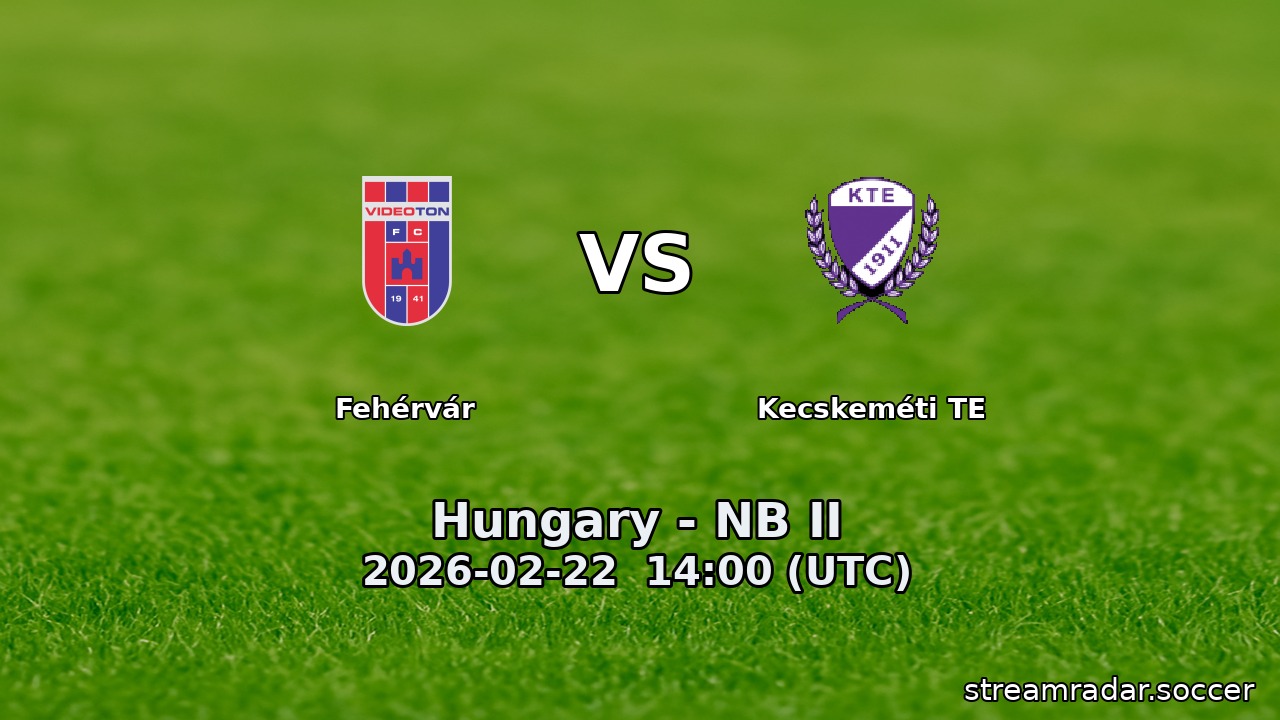 Fehérvár vs Kecskeméti TE