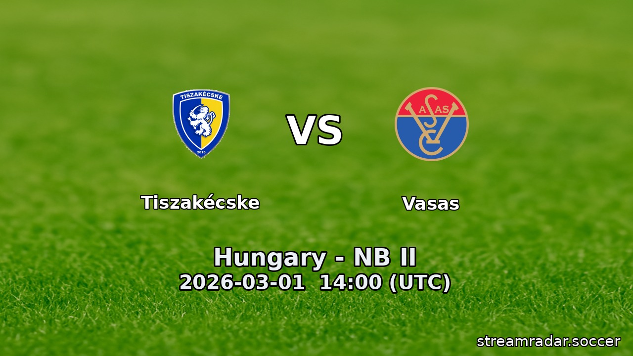 Tiszakécske vs Vasas