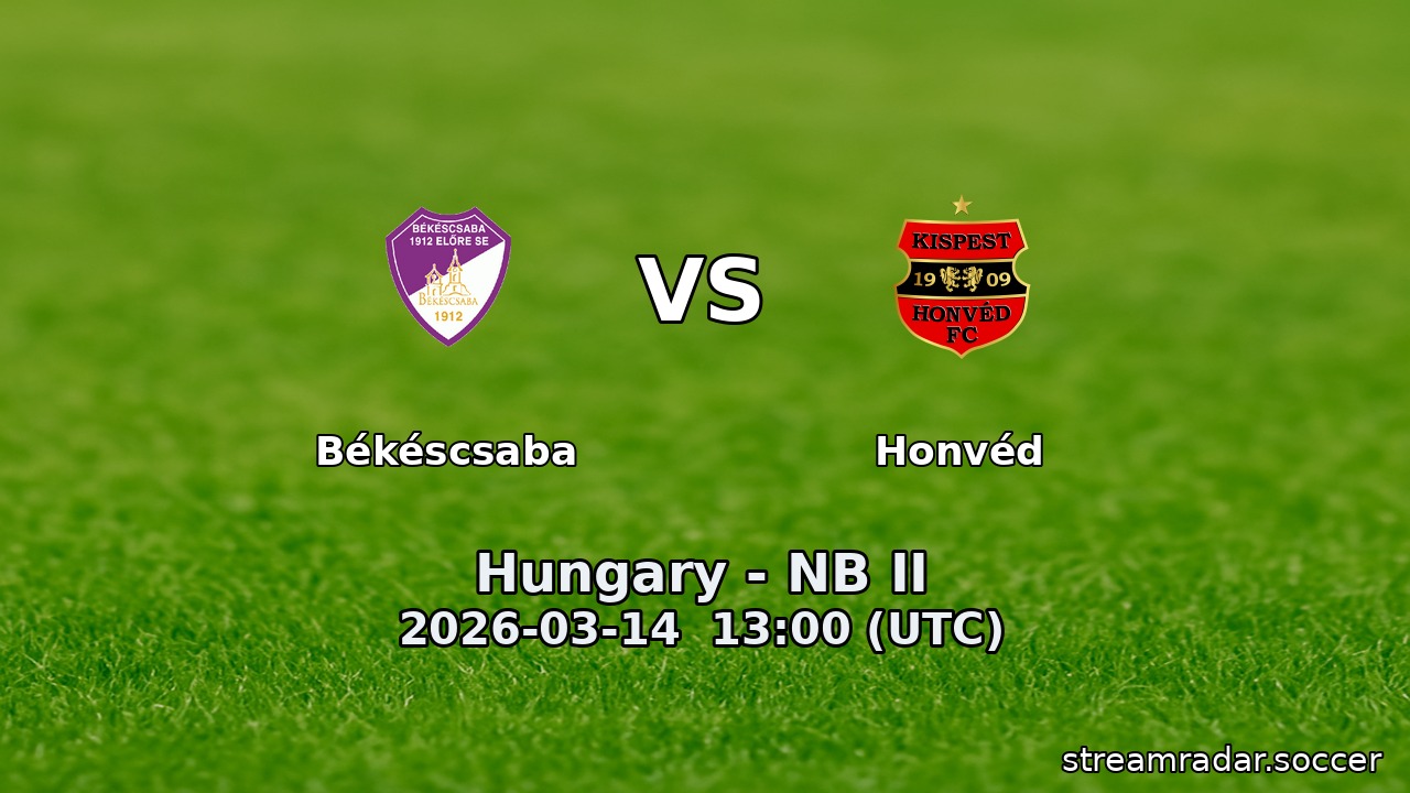 Békéscsaba vs Honvéd