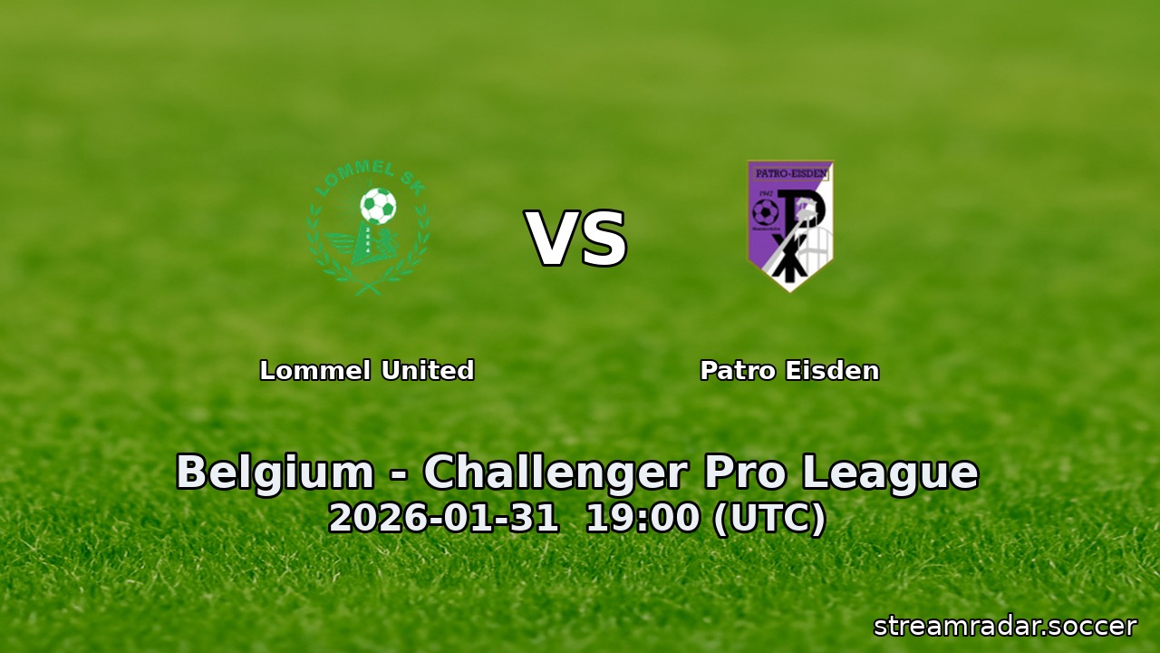 Lommel United vs Patro Eisden