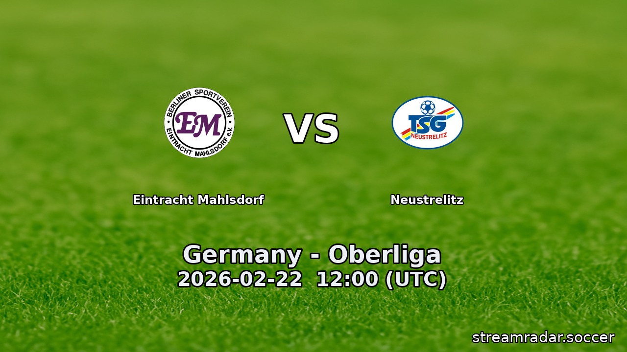 Eintracht Mahlsdorf vs Neustrelitz