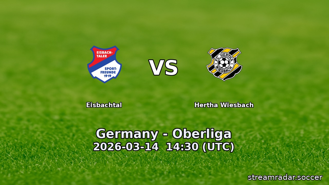 Eisbachtal vs Hertha Wiesbach