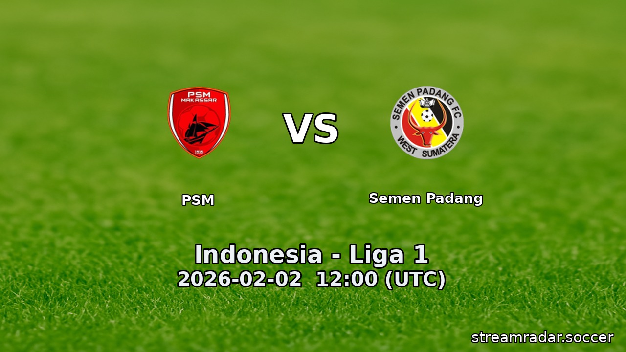 PSM vs Semen Padang
