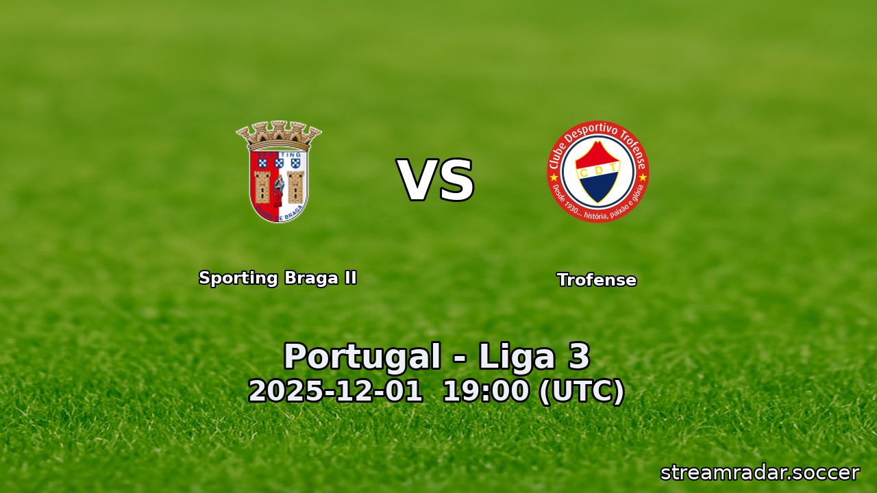 Sporting Braga II vs Trofense