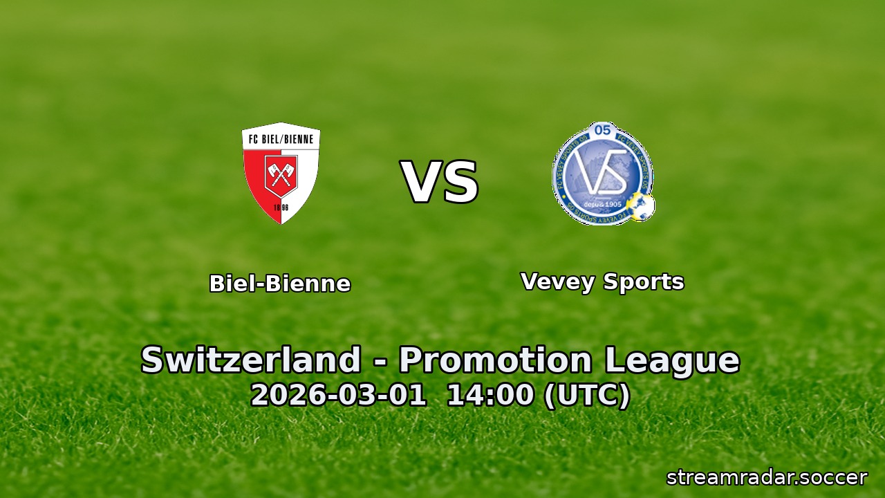 Biel-Bienne vs Vevey Sports