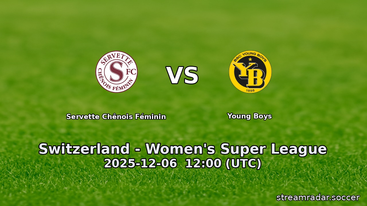 Servette Chênois Féminin vs Young Boys
