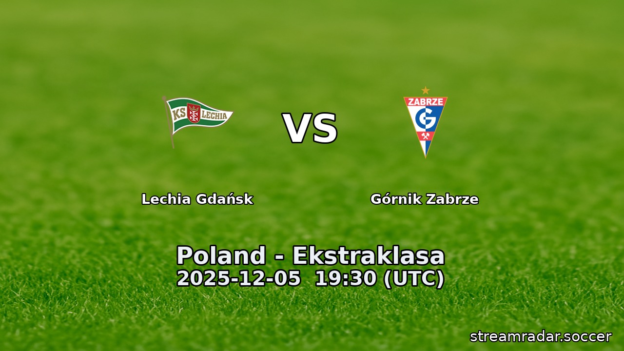 Lechia Gdańsk vs Górnik Zabrze