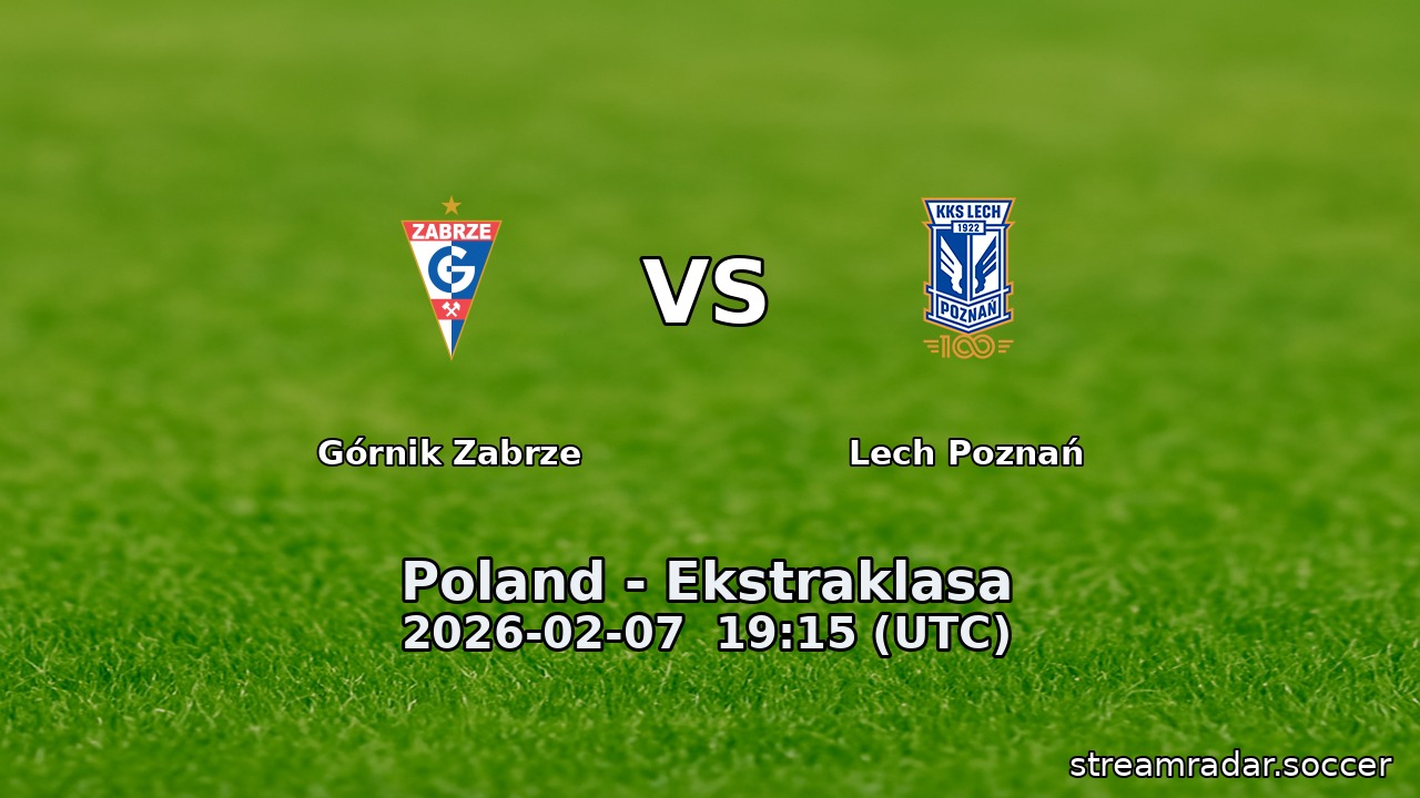 Górnik Zabrze vs Lech Poznań