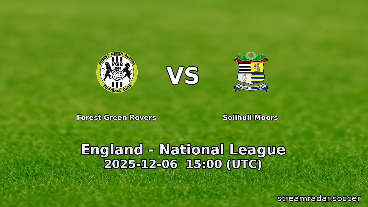 Forest Green Rovers vs Solihull Moors