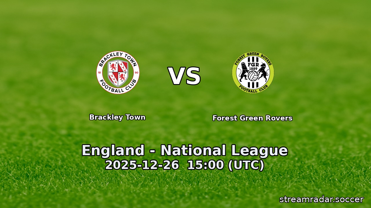 Brackley Town vs Forest Green Rovers