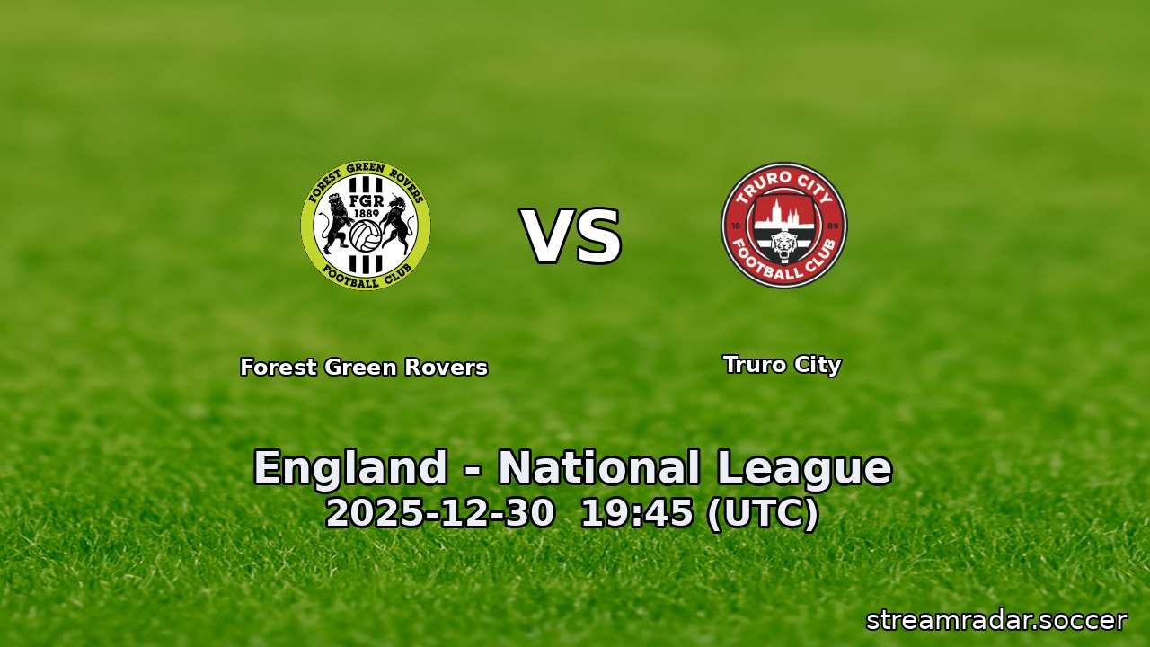 Forest Green Rovers vs Truro City