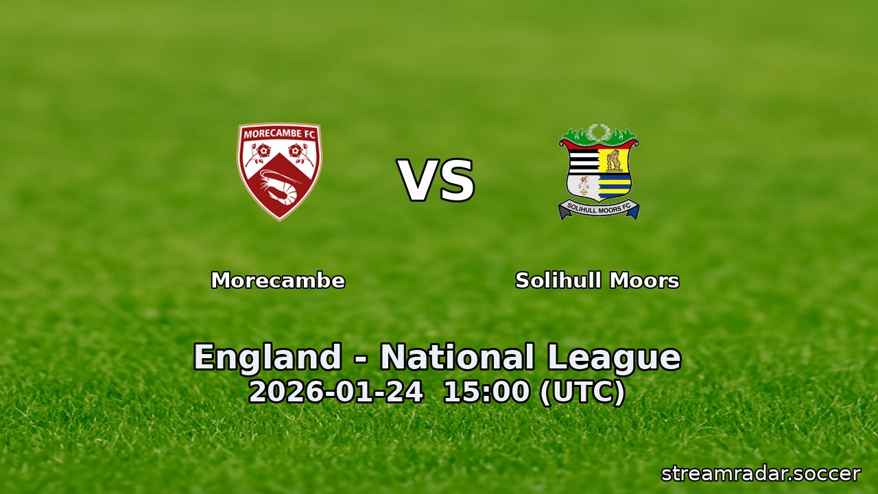 Morecambe vs Solihull Moors