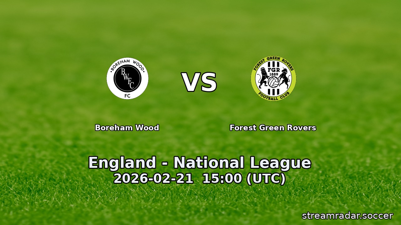 Boreham Wood vs Forest Green Rovers