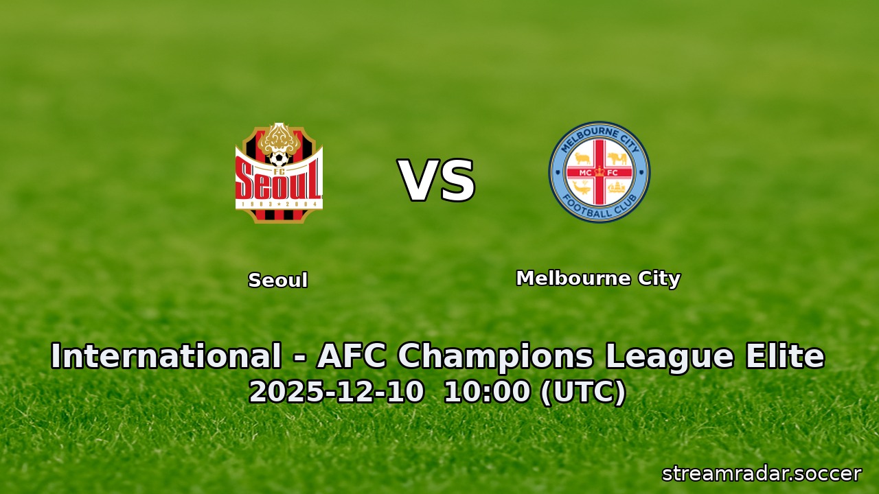 Seoul vs Melbourne City