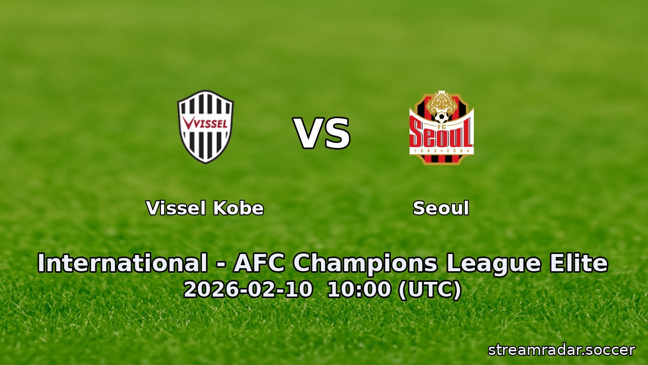 Vissel Kobe vs Seoul