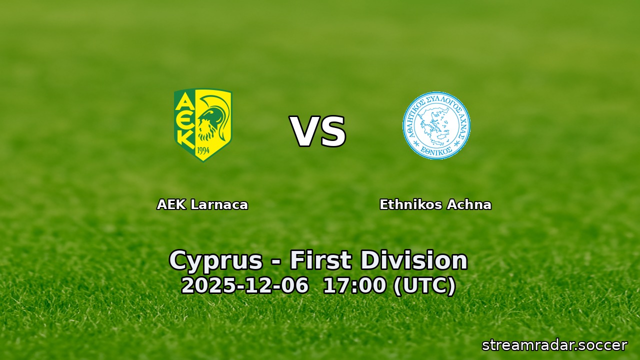 AEK Larnaca vs Ethnikos Achna