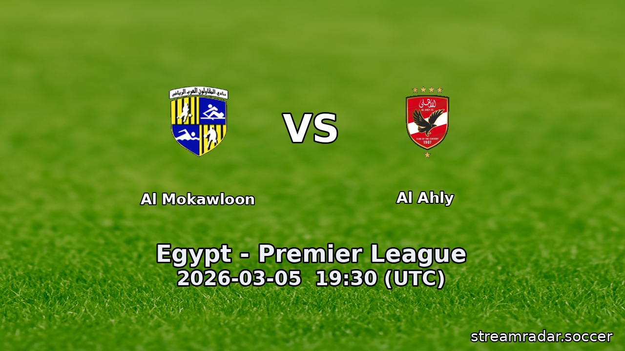 Al Mokawloon vs Al Ahly