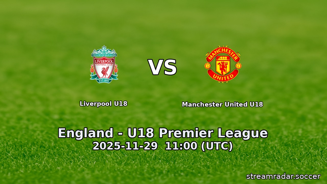 Liverpool U18 vs Manchester United U18