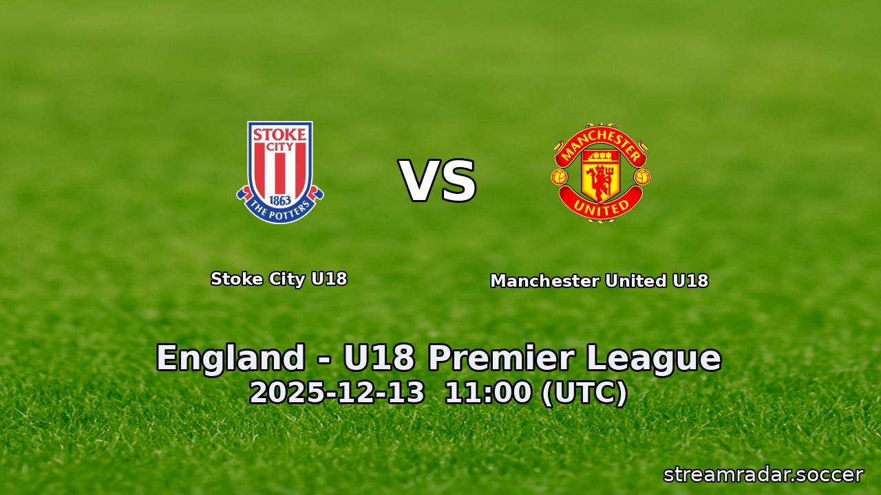 Stoke City U18 vs Manchester United U18