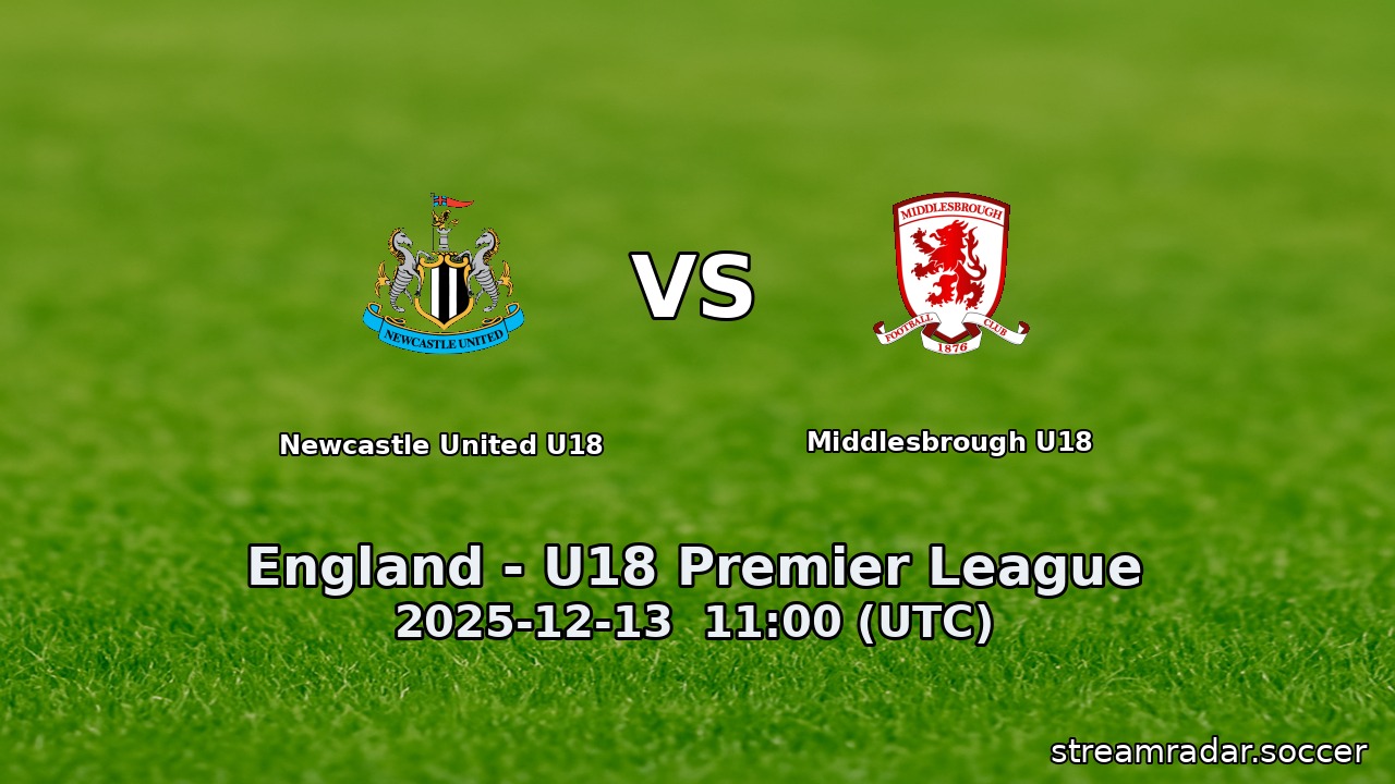 Newcastle United U18 vs Middlesbrough U18