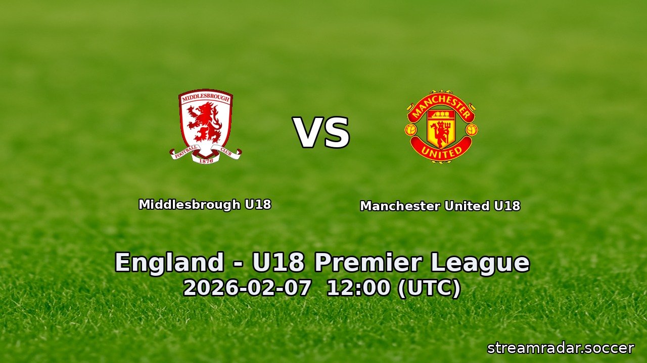Middlesbrough U18 vs Manchester United U18