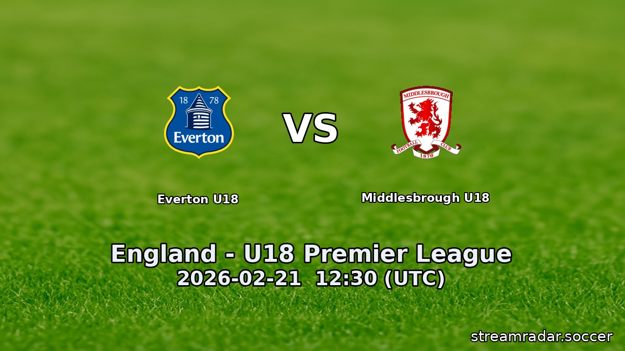 Everton U18 vs Middlesbrough U18