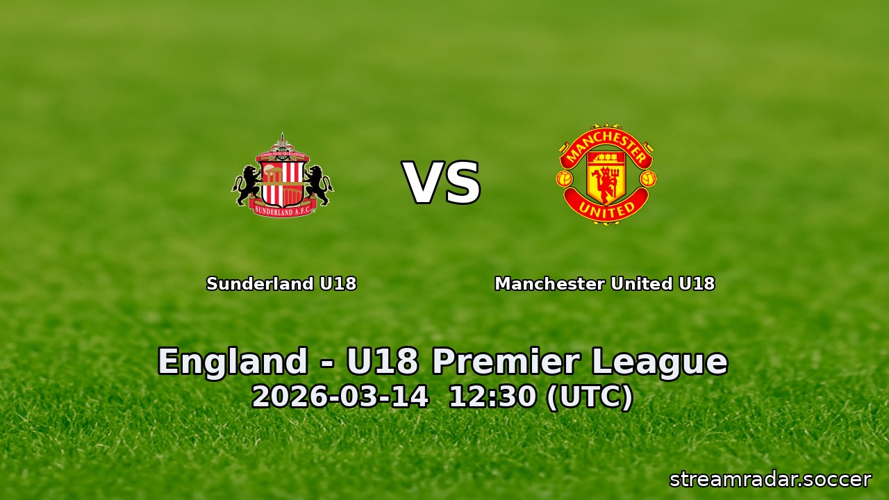 Sunderland U18 vs Manchester United U18