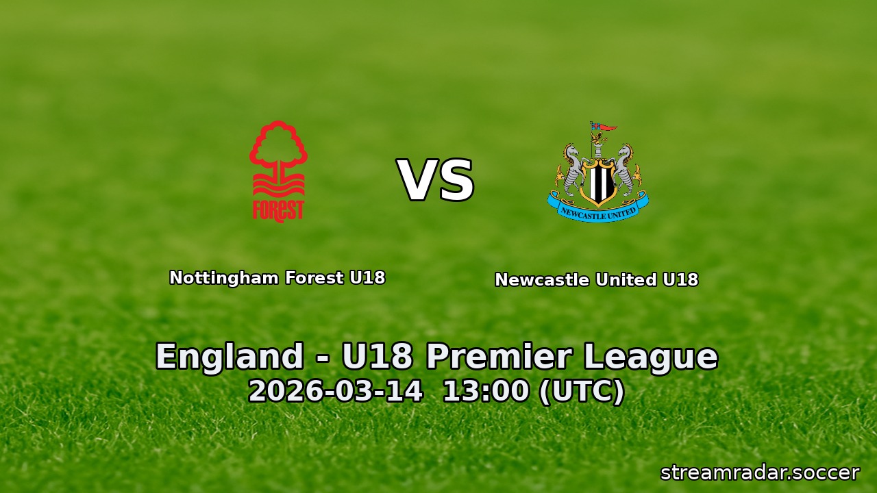 Nottingham Forest U18 vs Newcastle United U18