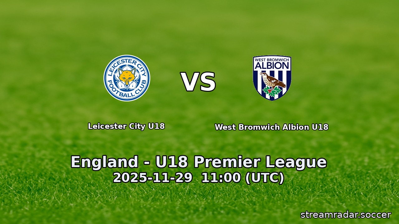 Leicester City U18 vs West Bromwich Albion U18