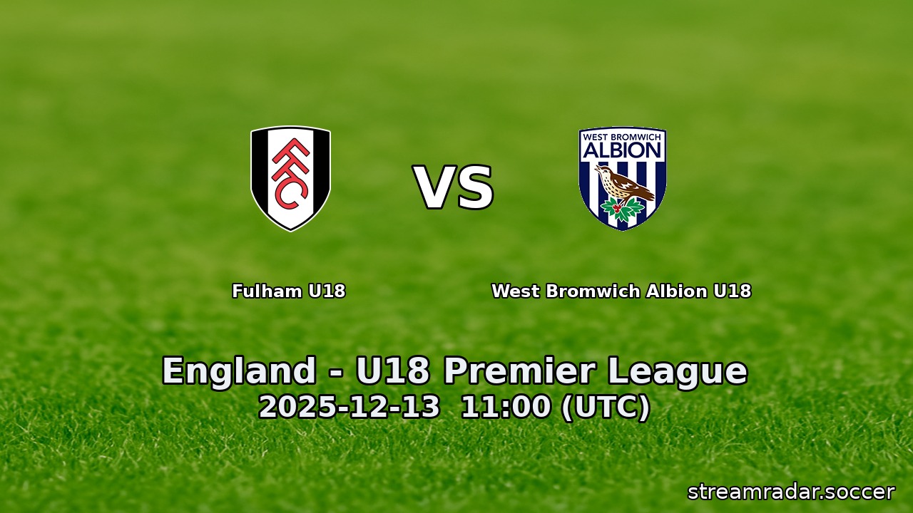 Fulham U18 vs West Bromwich Albion U18