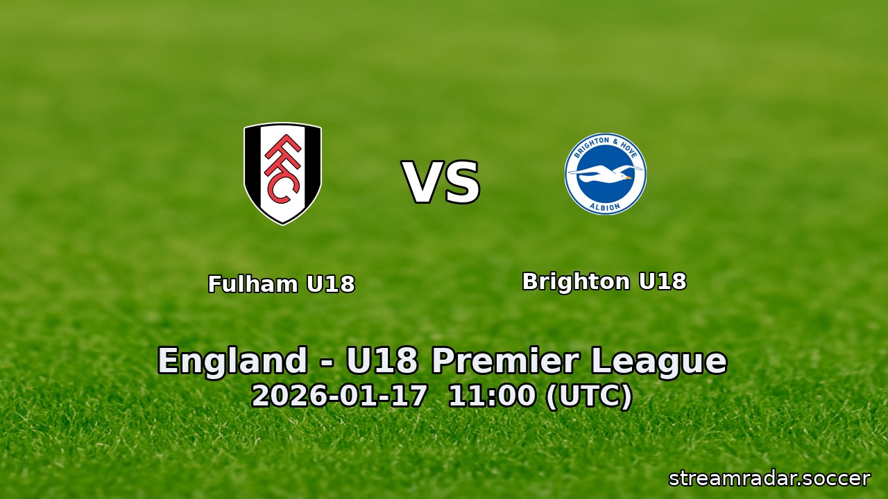 Fulham U18 vs Brighton U18