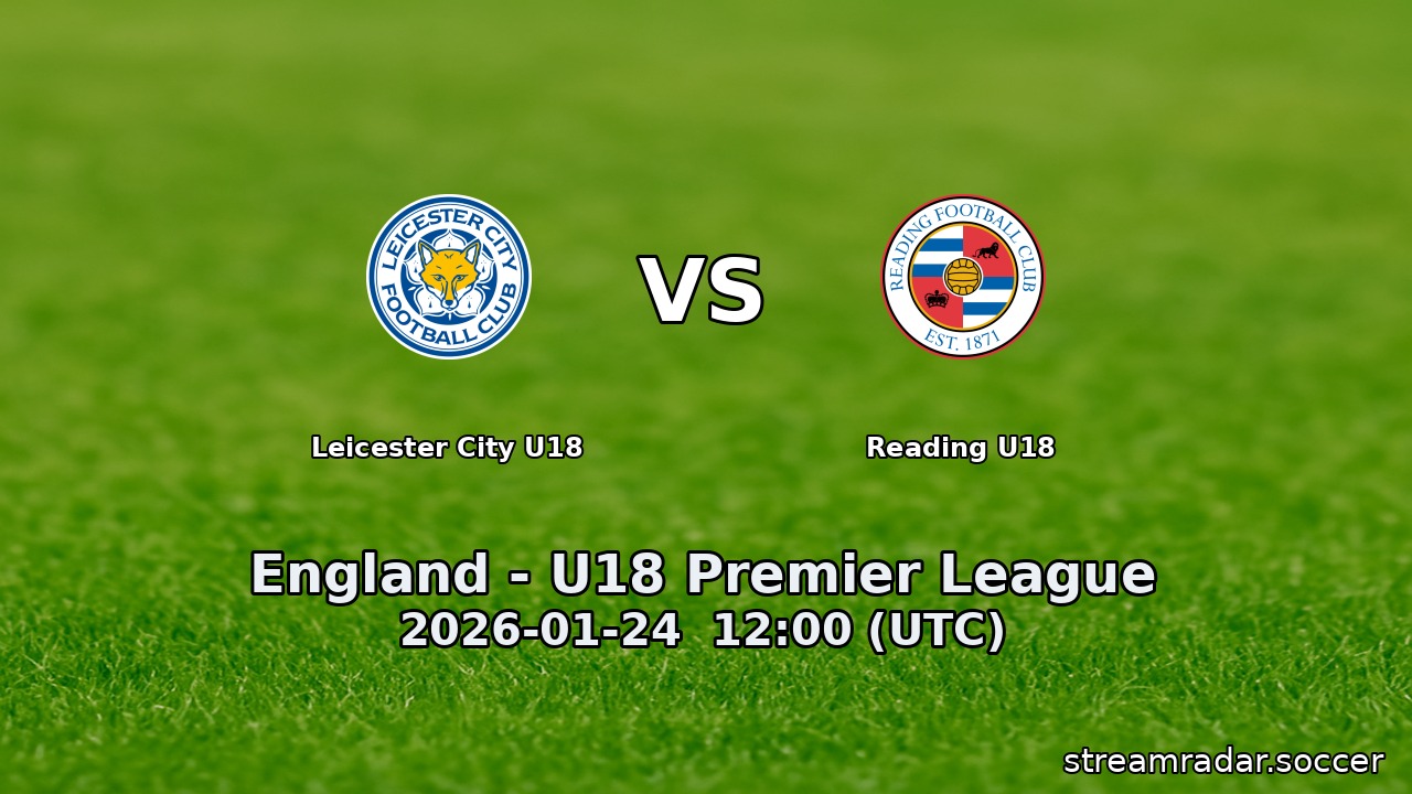 Leicester City U18 vs Reading U18