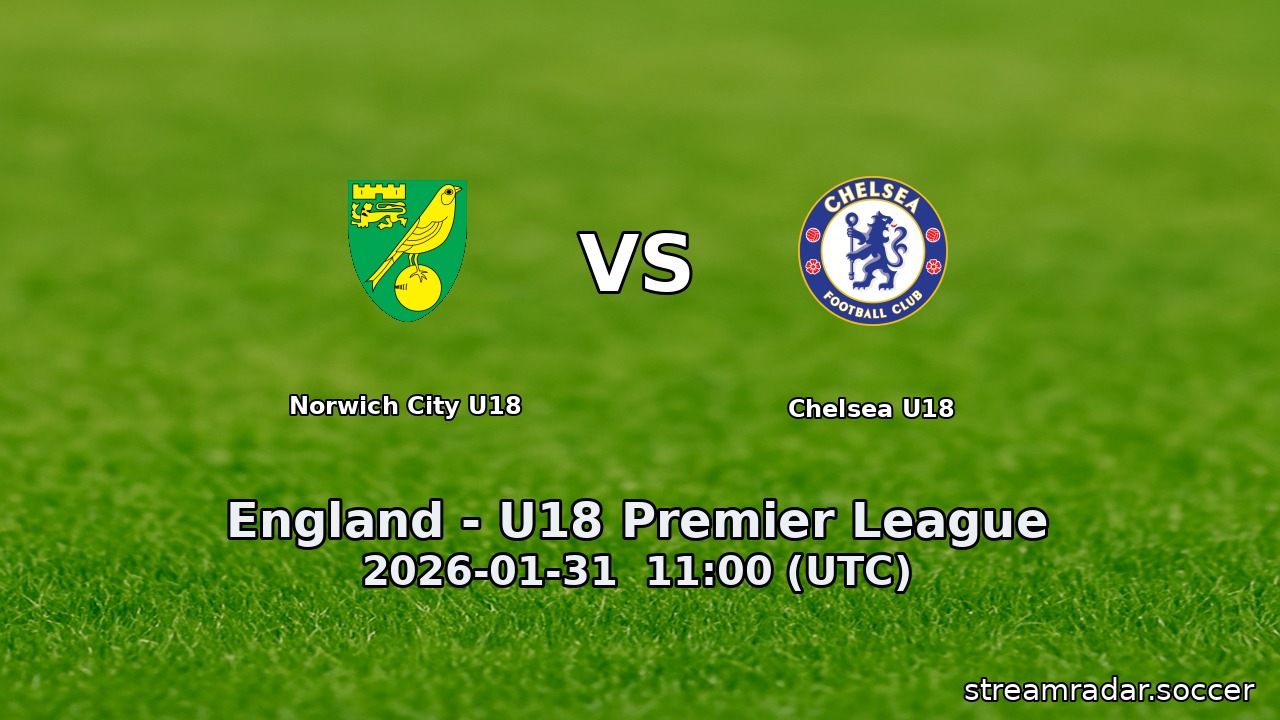 Norwich City U18 vs Chelsea U18