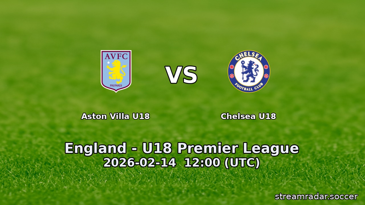 Aston Villa U18 vs Chelsea U18