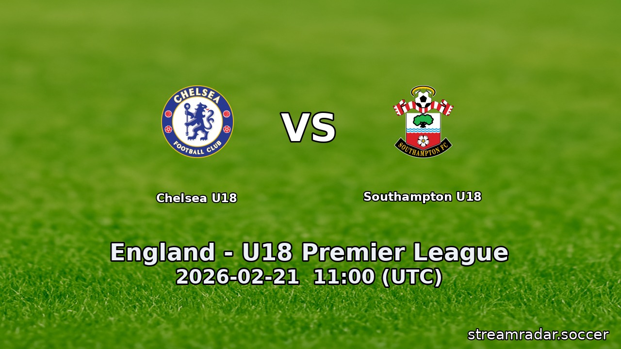 Chelsea U18 vs Southampton U18
