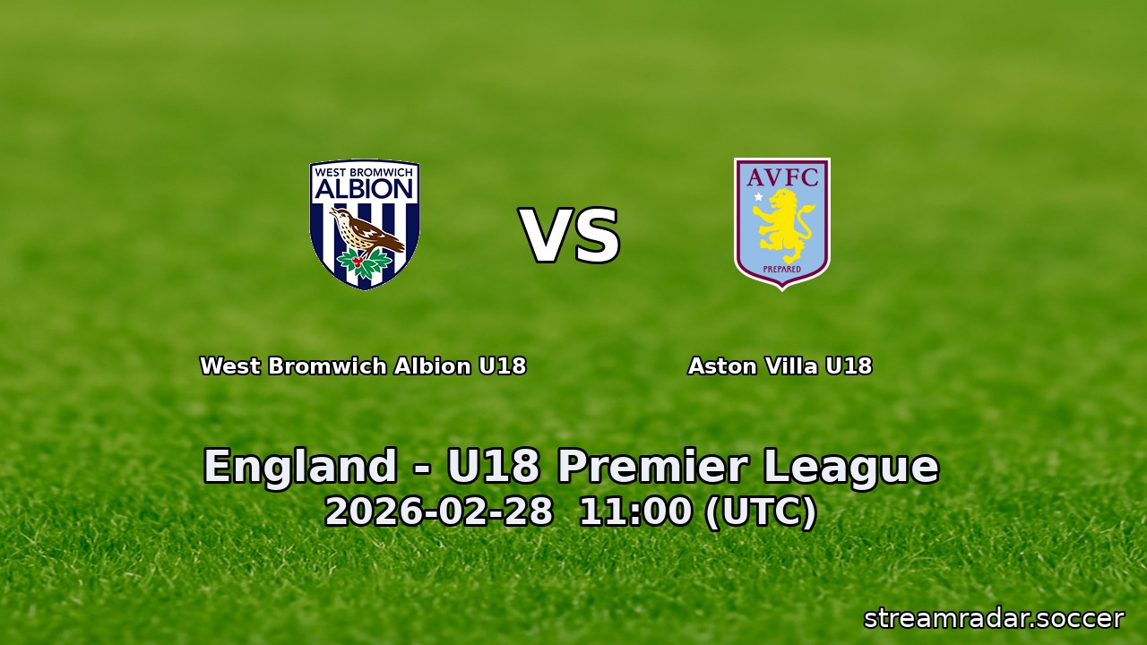 West Bromwich Albion U18 vs Aston Villa U18